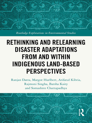 cover image of Rethinking and Relearning Disaster Adaptations from and within Indigenous Land-Based Perspectives